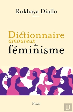 Bertrand.pt - Dictionnaire Amoureux Du Féminisme