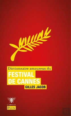 Bertrand.pt - Dictionnaire Amoureux Du Festival De Cannes