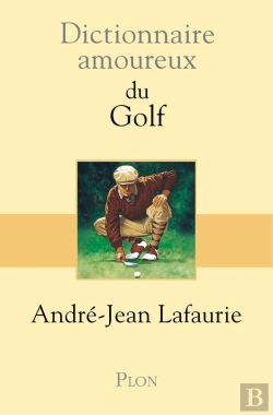 Bertrand.pt - Dictionnaire Amoureux : Du Golf