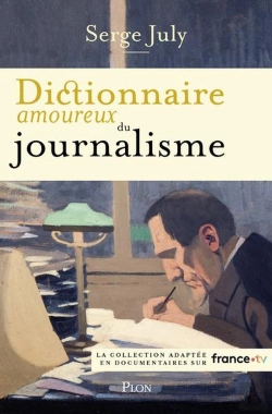 Bertrand.pt - Dictionnaire Amoureux Du Journalisme