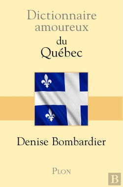 Bertrand.pt - Dictionnaire Amoureux : Du Québec