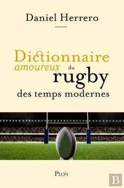 Bertrand.pt - Dictionnaire Amoureux Du Rugby Des Temps Modernes