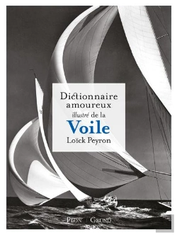 Bertrand.pt - Dictionnaire Amoureux Illustré De La Voile