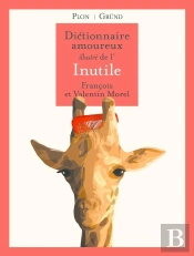 Dictionnaire Amoureux Illustré De L'Inutile