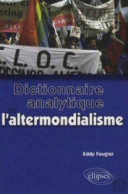 Bertrand.pt - Dictionnaire Analytique De L'Altermondialisme