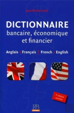 Bertrand.pt - Dictionnaire Bancaire, Economique Et Financier - Anglais-Francais-Anglaise