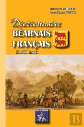 Dictionnaire Bearnais-Francais (12.000 Mots)
