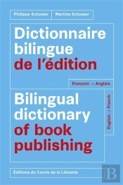 Dictionnaire Bilingue De L'Édition ; Français-Anglais / English-French