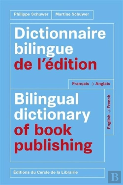 Bertrand.pt - Dictionnaire Bilingue De L'Édition ; Français-Anglais / English-French