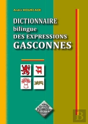 Dictionnaire Bilingue Des Expressions Gasconnes