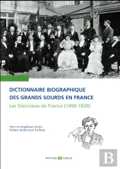 Dictionnaire Biographique Des Grands Sourds En France