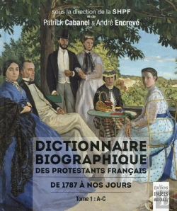 Bertrand.pt - Dictionnaire Biographique Des Protestants Français De 1787 À Nos Jours Tome 1 : A-C