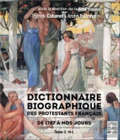 Dictionnaire Biographique Des Protestants Français De 1787 À Nos Jours Tome 3 : H-L