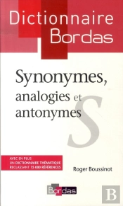 Dictionnaire Bordas Des Synonymes, Analogies Et Antonymes
