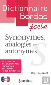 Dictionnaire Bordas Poche : Synonymes, Analogies Et Antonymes