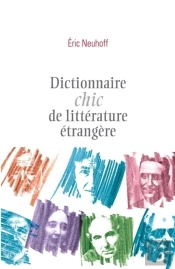 Dictionnaire Chic De Littérature Étrangère