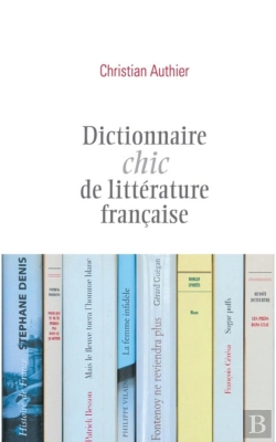 Bertrand.pt - Dictionnaire Chic De Littérature Française