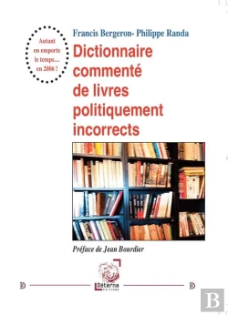 Bertrand.pt - Dictionnaire Commenté De Livres Politiquement Incorrects