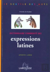 Dictionnaire Commente Des Expressions Latines
