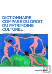 Dictionnaire Comparé Du Droit Du Patrimoine Culturel