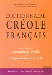 Dictionnaire Creole-Francais ; Abrege De Grammaire Creole Et Lexique Francais-Creole