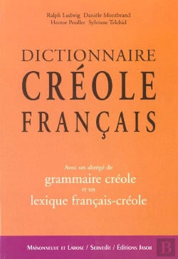 Bertrand.pt - Dictionnaire Creole-Francais ; Abrege De Grammaire Creole Et Lexique Francais-Creole