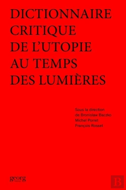 Bertrand.pt - Dictionnaire Critique De L Utopie Au Temps Des Lumieres