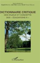 Dictionnaire Critique Des Enjeux Et Concepts Des ''Éducations À''