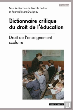 Bertrand.pt - Dictionnaire Critique Du Droit De L'Éducation Tome 1 : Droit De L'Enseignement Scolaire (2e Édition)