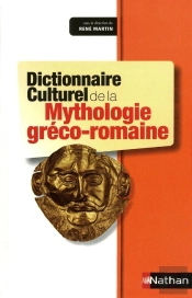 Dictionnaire Culturel De La Mythologie Gréco-Romaine
