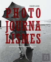 Dictionnaire Culturel Du Photo-Journalisme