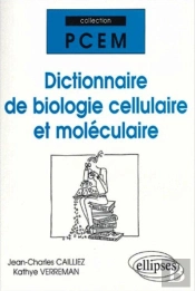 Dictionnaire De Biologie Cellulaire Et Moléculaire