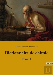 Dictionnaire De Chimie Tome 1