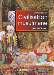 Dictionnaire De Civilisation Musulmane