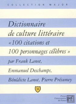 Bertrand.pt - Dictionnaire De Culture Litteraire ; 100 Citations Et 100 Personnages Celebres