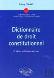Dictionnaire De Droit Constitutionnel - 2e Édition