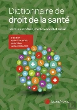 Bertrand.pt - Dictionnaire De Droit De La Santé : Secteurs Sanitaire, Médico-Social Et Social