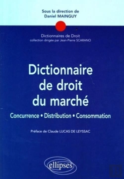 Bertrand.pt - Dictionnaire De Droit Du Marché ; Concurrence, Distribution, Consommation