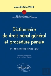 Dictionnaire De Droit Penal General & Procedure Penale 5eme Edition