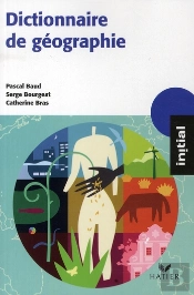 Dictionnaire De Géographie (Édition 2008)