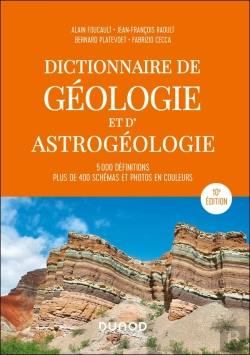 Bertrand.pt - Dictionnaire De Géologie Et D'Astrogéologie : 5000 Définitions, Plus De 400 Schémas Et Photos En Couleurs (10e Édition)