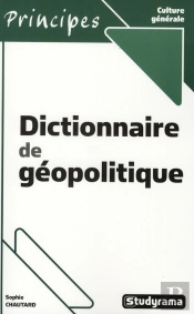 Dictionnaire De Géopolitique