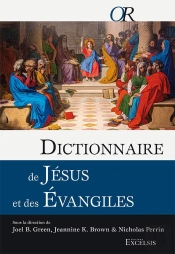 Dictionnaire De Jésus Et Des Évangiles