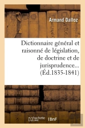 Dictionnaire De Jurisprudence Edition 1835 1841