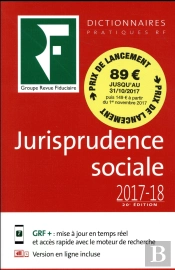 Dictionnaire De Jurisprudence Sociale 2017-2018