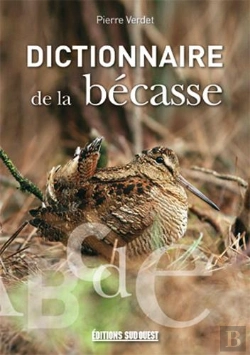 Bertrand.pt - Dictionnaire De La Becasse