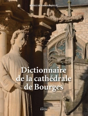 Dictionnaire De La Cathédrale De Bourges