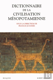 Dictionnaire De La Civilisation Mésopotamienne