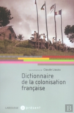 Bertrand.pt - Dictionnaire De La Colonisation Française