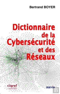 Bertrand.pt - Dictionnaire De La Cybersécurité Et Des Réseaux